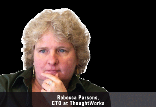Rebecca Parsons, CTO, ThoughtWorks